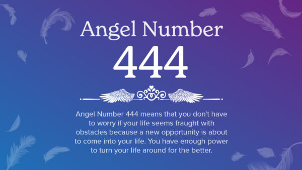 Everything you need to know about Angel Number 444, & role in your life